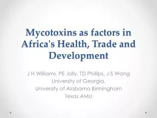 Mycotoxins as factors in Africa's Health, Trade and Development
