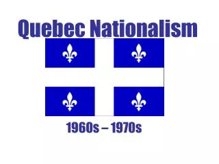 Quebec Nationalism