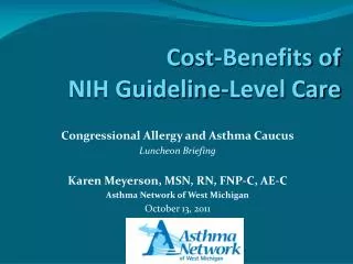 Congressional Allergy and Asthma Caucus Luncheon Briefing Karen Meyerson, MSN, RN, FNP-C, AE-C