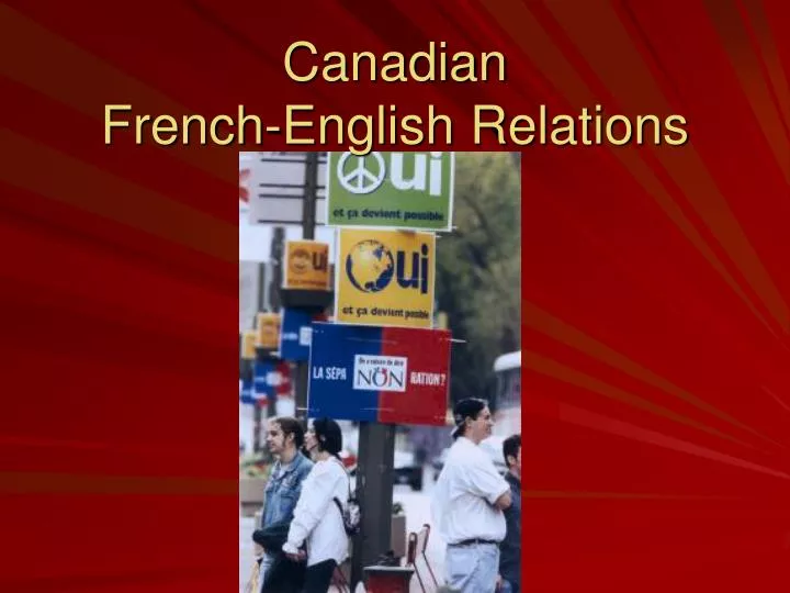canadian french english relations