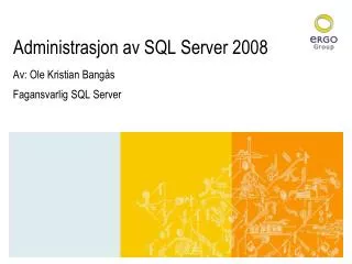 administrasjon av sql server 2008