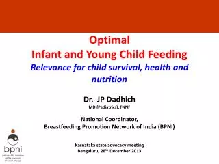 Optimal Infant and Young Child Feeding Relevance for child survival, health and nutrition
