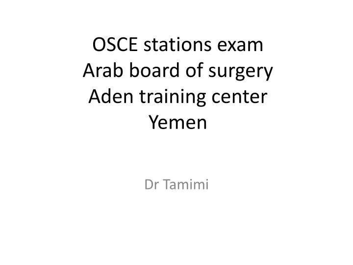 osce stations exam arab board of surgery aden training center yemen