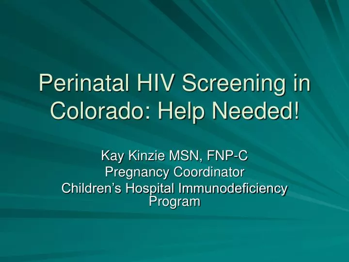 perinatal hiv screening in colorado help needed