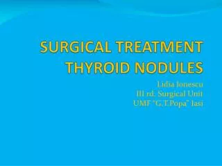 SURGICAL TREATMENT THYROID NODULES
