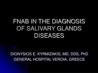 FNAB IN THE DIAGNOSIS OF SALIVARY GLANDS DISEASES