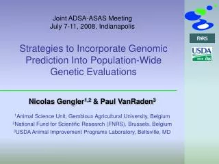 Strategies to Incorporate Genomic Prediction Into Population-Wide Genetic Evaluations