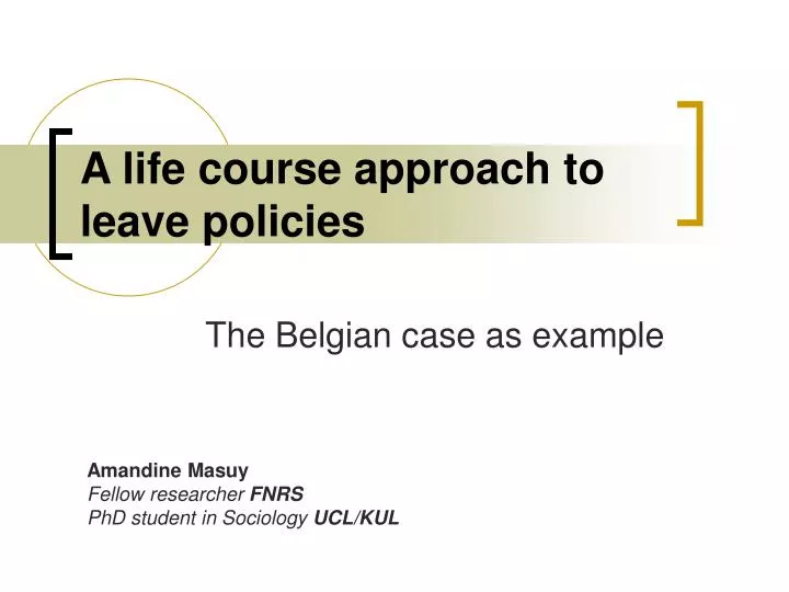 a life course approach to leave policies
