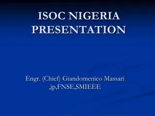 ISOC NIGERIA PRESENTATION