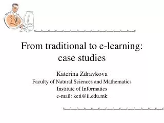 From traditional to e-learning: case studies
