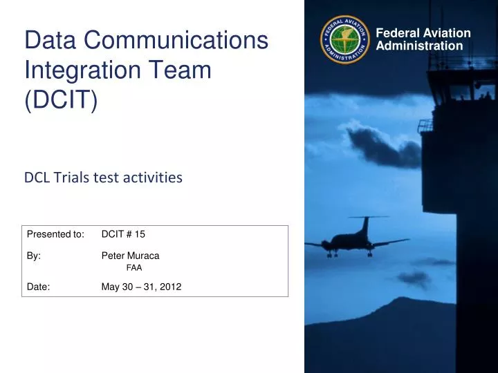 data communications integration team dcit dcl trials test activities