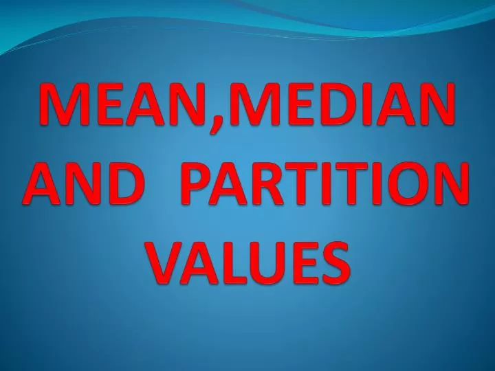 mean median and partition values
