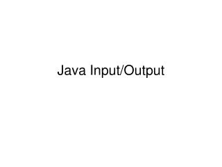 Java Input/Output