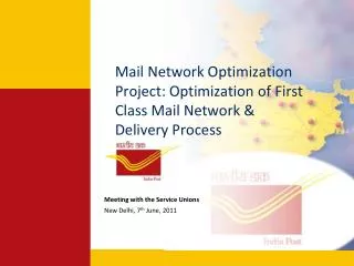 Mail Network Optimization Project: Optimization of First Class Mail Network &amp; Delivery Process