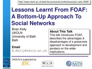 Lessons Learnt From FOAF: A Bottom-Up Approach To Social Networks