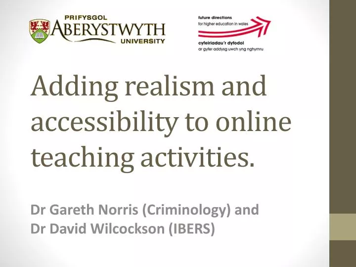 adding realism and accessibility to online teaching activities