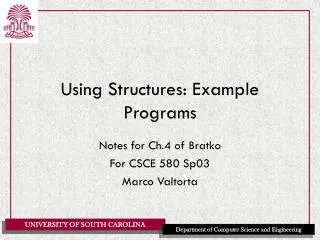 Using Structures: Example Programs