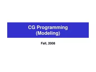 CG Programming (Modeling)