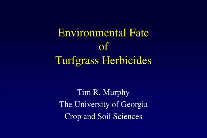environmental fate of turfgrass herbicides