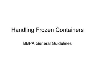 Handling Frozen Containers