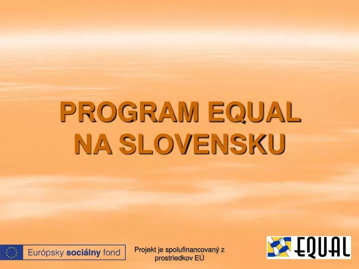 program equal na slovensku