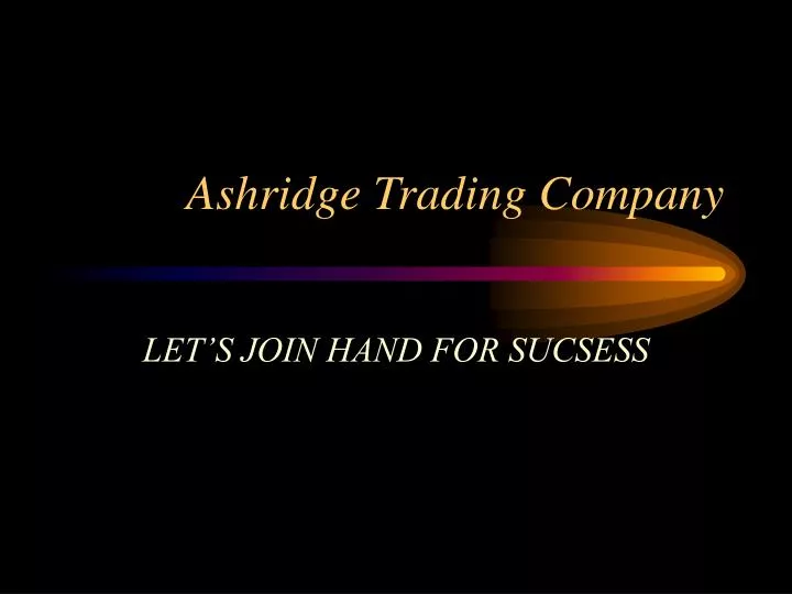 ashridge trading company