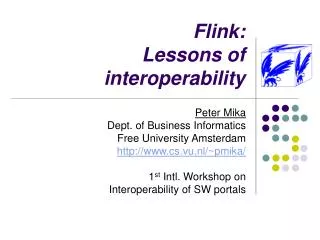 Flink: Lessons of interoperability