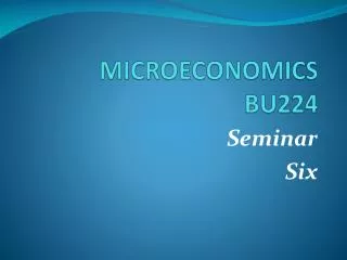MICROECONOMICS BU224