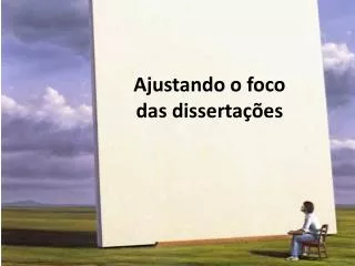 ajustando o foco das disserta es