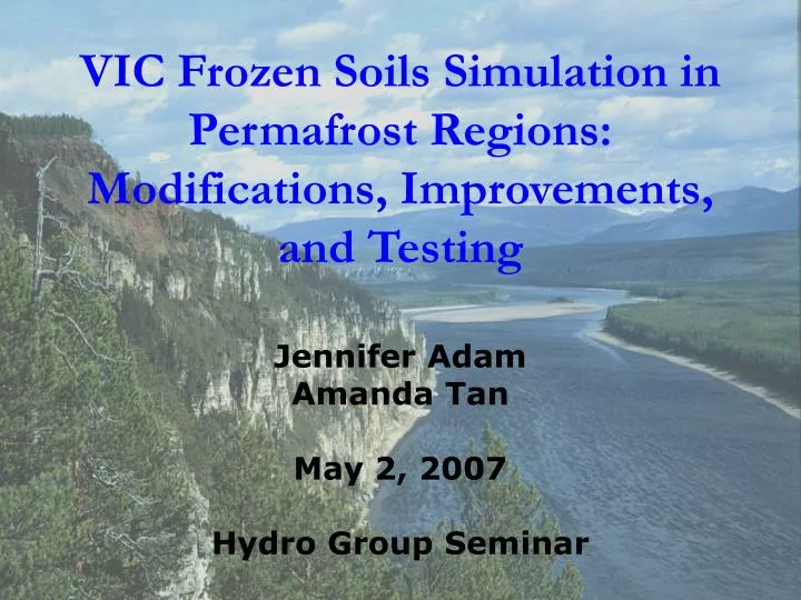 vic frozen soils simulation in permafrost regions modifications improvements and testing