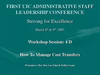 FIRST UIC ADMINISTRATIVE STAFF LEADERSHIP CONFERENCE