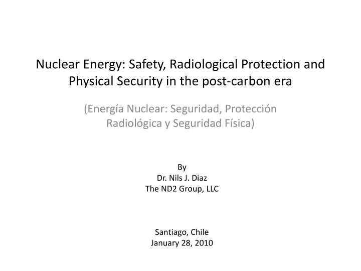 nuclear energy safety radiological protection and physical security in the post carbon era