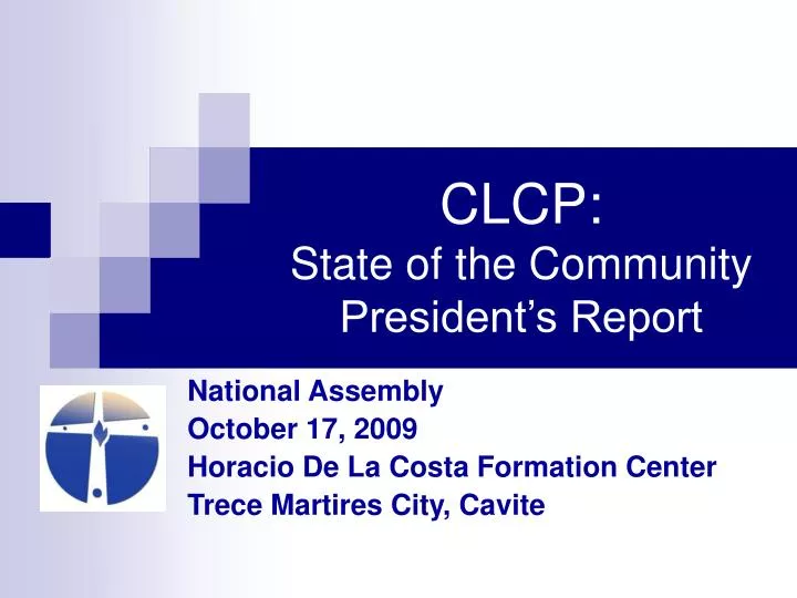 clcp state of the community president s report