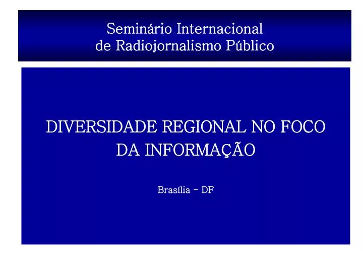 semin rio internacional de radiojornalismo p blico