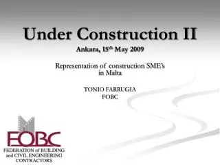 Under Construction II Ankara, 15 th May 2009