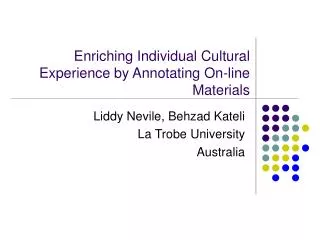 Enriching Individual Cultural Experience by Annotating On-line Materials
