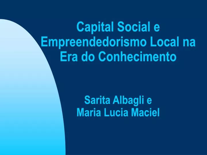 capital social e empreendedorismo local na era do conhecimento sarita albagli e maria lucia maciel