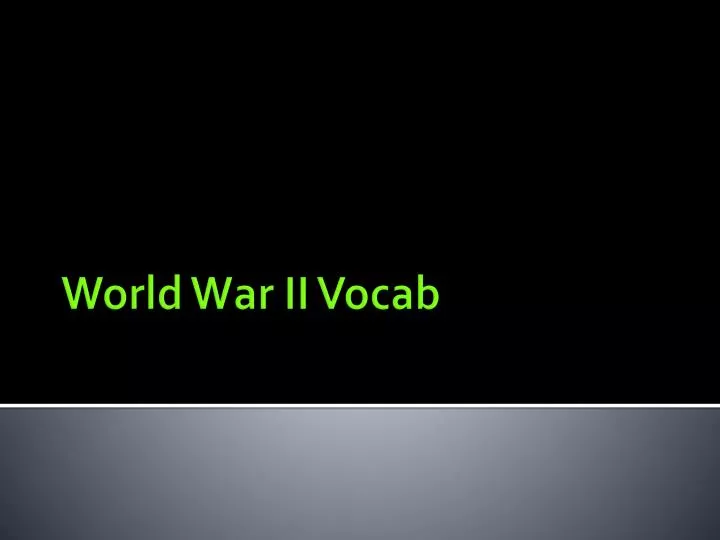 world war ii vocab