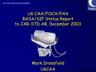 UK CAA/FOCA/FAA BASA/SIP Status Report to JAR-STD AB, December 2003