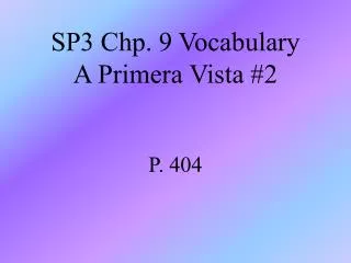 SP3 Chp. 9 Vocabulary A Primera Vista #2