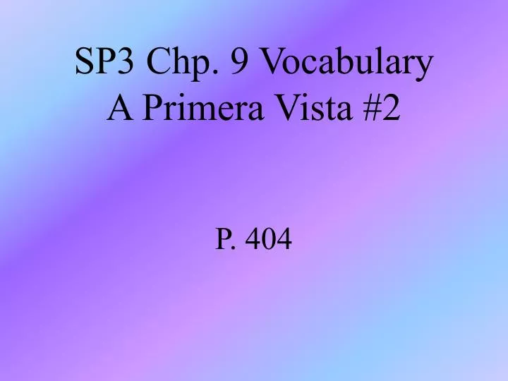 sp3 chp 9 vocabulary a primera vista 2