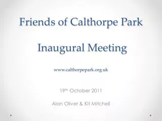 Friends of Calthorpe Park Inaugural Meeting calthorpepark.uk