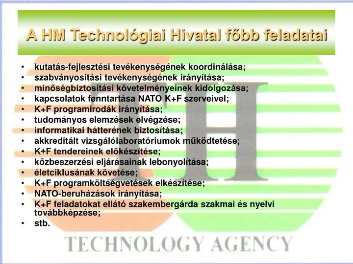 a hm technol giai hivatal f bb feladatai