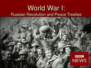 World War I: Russian Revolution and Peace Treaties