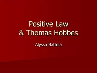 Positive Law &amp; Thomas Hobbes