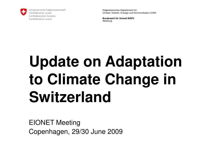 update on adaptation to climate change in switzerland