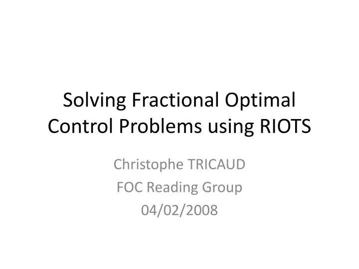 solving fractional optimal control problems using riots