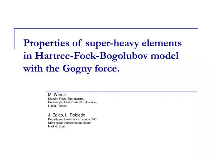 properties of super heavy elements in hartree fock bogolubov model with the gogny force