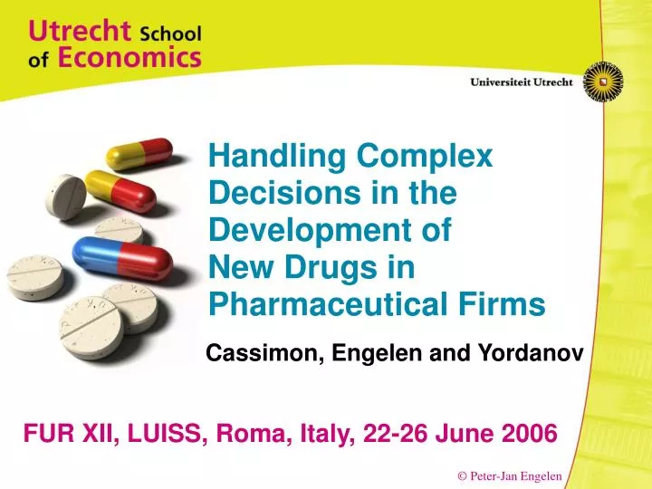 handling complex decisions in the development of new drugs in pharmaceutical firms