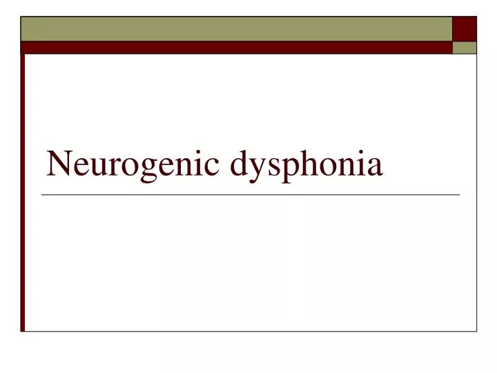 neurogenic dysphonia